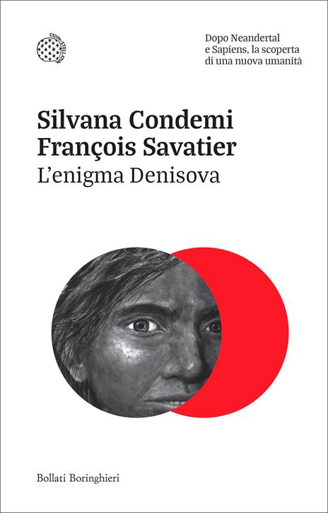 L'enigma Denisova. Dopo Neandertal e Sapiens, la scoperta di una nuova umanità - Silvana Condemi,François Savatier - copertina