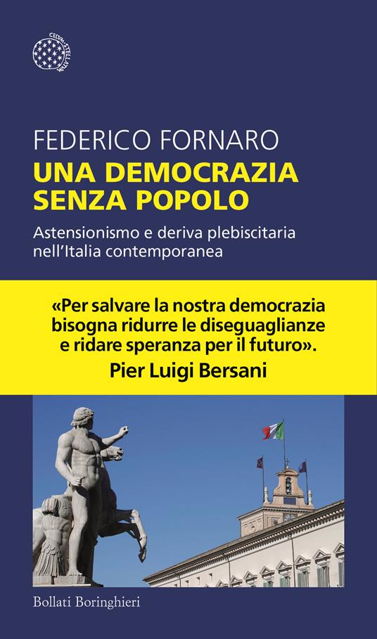 Una democrazia senza popolo. Astensionismo e deriva plebiscitaria nell'Italia contemporanea - Federico Fornaro - copertina