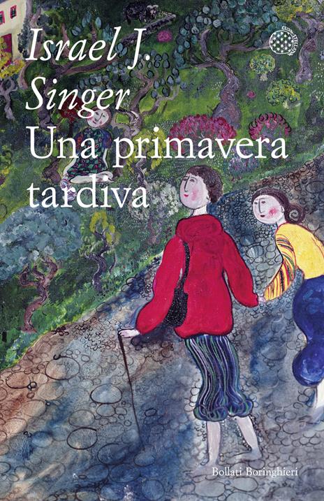 Una primavera tardiva. Tutti i racconti - Israel Joshua Singer - copertina