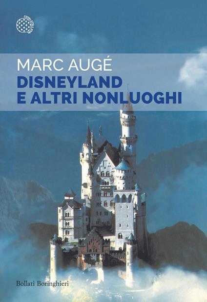 Disneyland e altri nonluoghi - Marc Augé,Alfredo Salsano - ebook