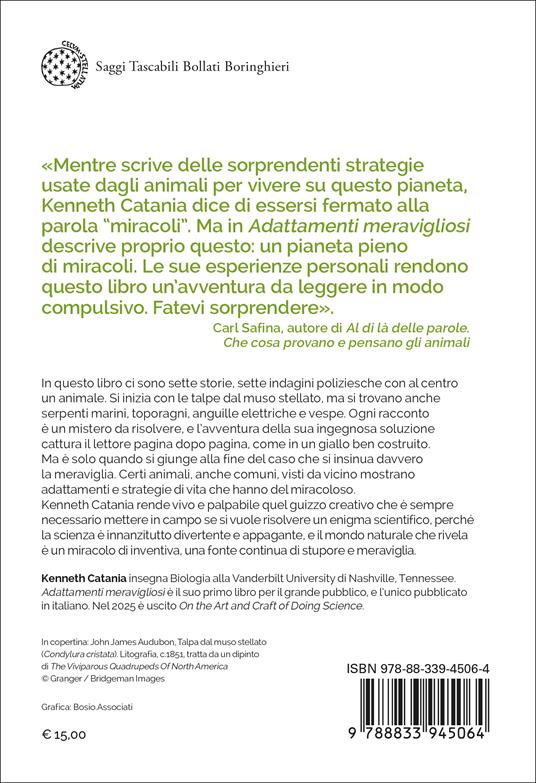 Adattamenti meravigliosi. Sette irresistibili misteri dell'evoluzione - Kenneth Catania - 2