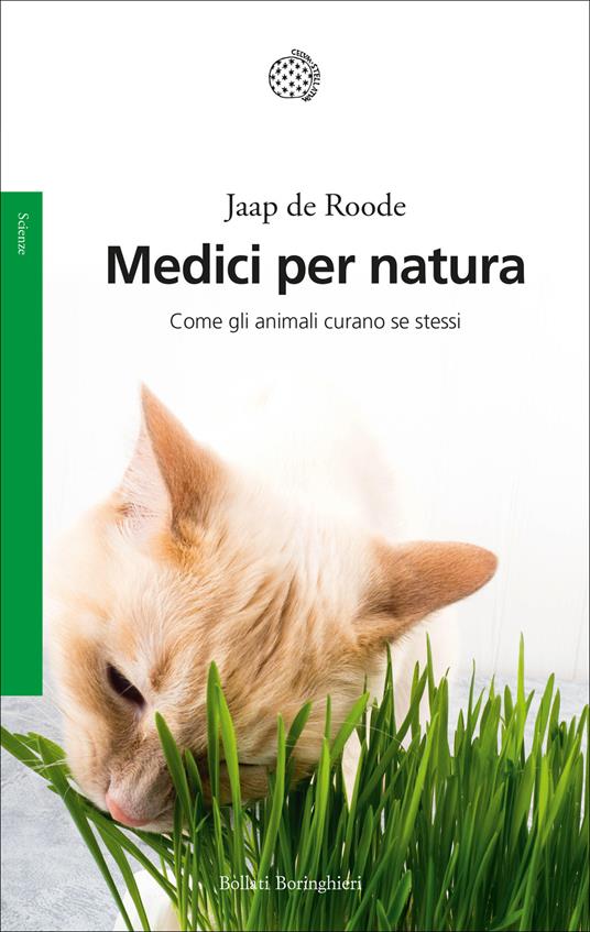 Medici per natura. Come gli animali curano se stessi - Jaap de Roode - copertina