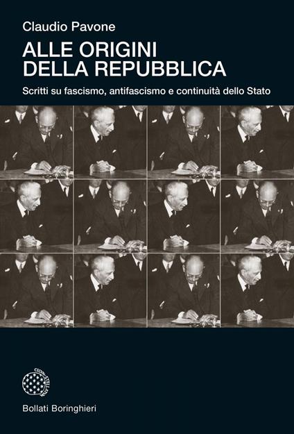 Alle origini della Repubblica. Scritti su fascismo, antifascismo e continuità dello Stato - Claudio Pavone - ebook