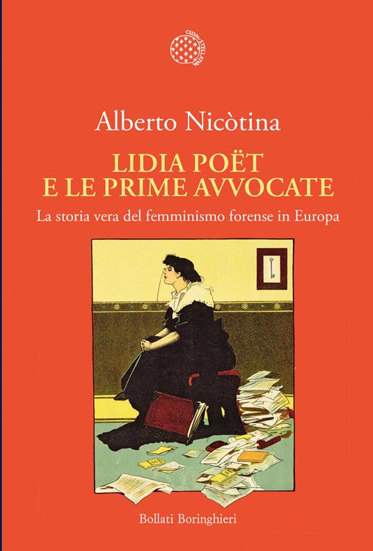 Lidia Poët e le prime avvocate. La vera storia del femminismo forense in Europa - Alberto Nicòtina - copertina
