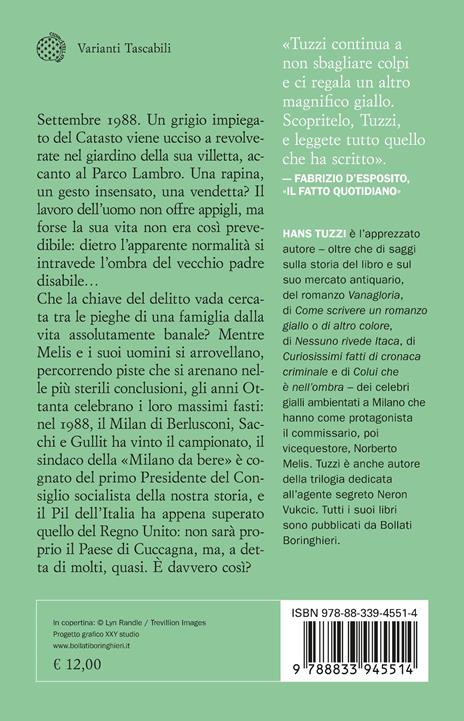 La vita uccide in prosa. Le indagini di Norberto Melis - Hans Tuzzi - 2