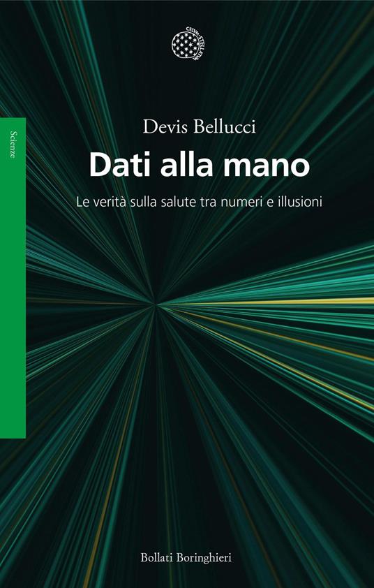 Dati alla mano. La verità sulla salute tra numeri e illusioni - Devis Bellucci - ebook