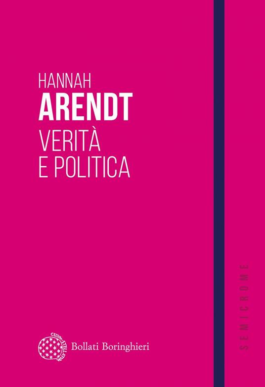 Verità e politica - Hannah Arendt,Vincenzo Sorrentino - ebook