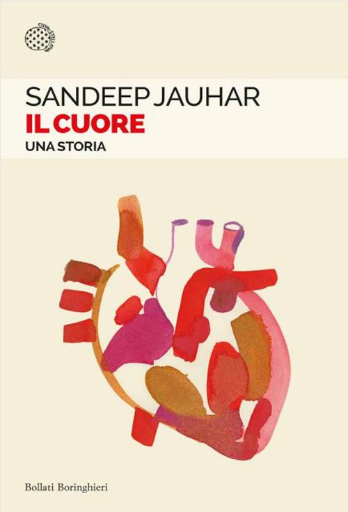 Il cuore. Una storia - Jauhar Sandeep - copertina