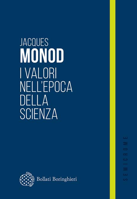 I valori nell'epoca della scienza - Jacques Monod - copertina
