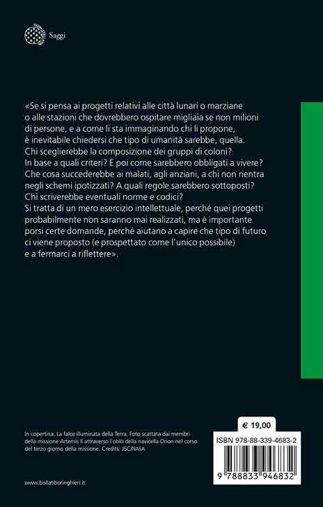 Marte può attendere. Le ambizioni improbabili di una specie terrestre - Agnese Codignola - 2
