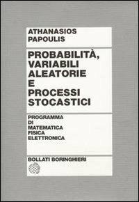 Probabilità variabili aleatorie e processi stocastici - Athanasios Papoulis - copertina