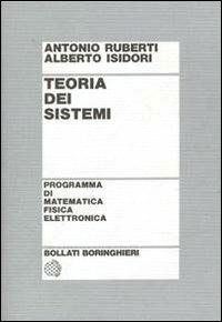 Teoria dei sistemi - Antonio Ruberti,Alberto Isidori - copertina