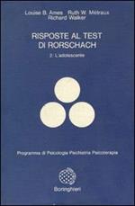 Risposte al test di Rorschach. Vol. 2: L'Adolescente.