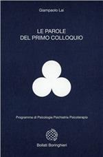 Le parole del primo colloquio