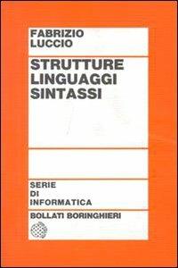 Strutture linguaggi sintassi - Fabrizio Luccio - copertina