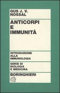 Anticorpi e immunità - Gustav J. Nossal - copertina