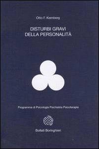 Disturbi gravi della personalità - Otto F. Kernberg - 2