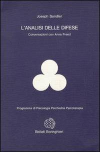 L' analisi delle difese: conversazioni con Anna Freud - Joseph Sandler - copertina