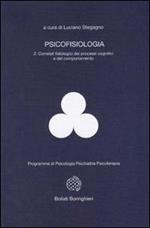 Psicofisiologia. Vol. 2: Correlati fisiologici dei processi cognitivi e del comportamento.