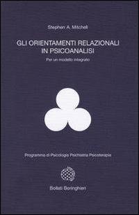 Gli orientamenti relazionali in psicoanalisi per un modello integrato - Stephen A. Mitchell - copertina