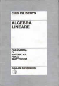 Algebra lineare - Ciro Ciliberto - copertina