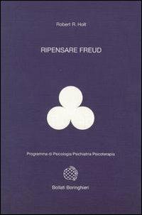 Ripensare Freud - Robert R. Holt - copertina