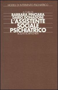 L' assistente sociale psichiatrico - Barbara Pinciara,Dario Donadoni - copertina