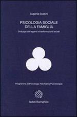 Psicologia sociale della famiglia. Sviluppo dei legami e trasformazioni sociali