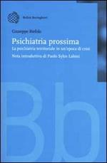 Psichiatria prossima. La psichiatria territoriale in un'epoca di cri si