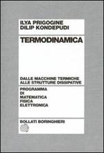 Termodinamica. Dai motori termici alle strutture dissipative