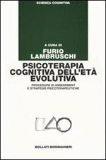 Psicoterapia cognitiva dell'età evolutiva. Procedure di assessment e strategie psicoterapeutiche