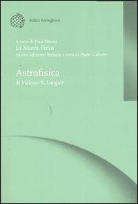La nuova fisica. Vol. 1: Astrofisica. - Malcom S. Longair - copertina