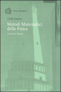 Metodi matematici della Fisica. Vol. 1 - Guido Cosenza - copertina