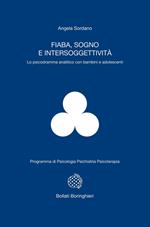 Fiaba, sogno e intersoggettività. Lo psicodramma analitico con bambini e adolescenti