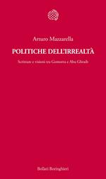 Politiche dell'irrealtà. Scritture e visioni tra Gomorra e Abu Ghraib