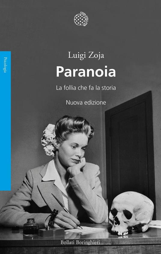 Paranoia. La follia che fa la storia - Luigi Zoja - ebook