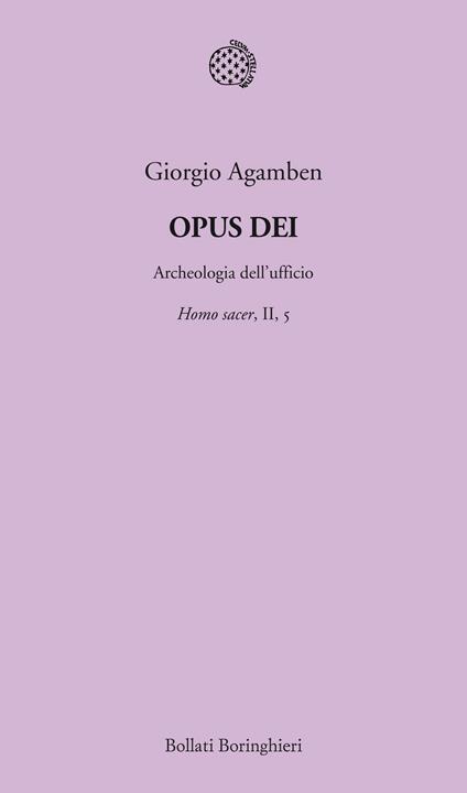 Opus Dei. Archeologia dell'ufficio. Homo sacer. Vol. II/5 - Giorgio Agamben - ebook
