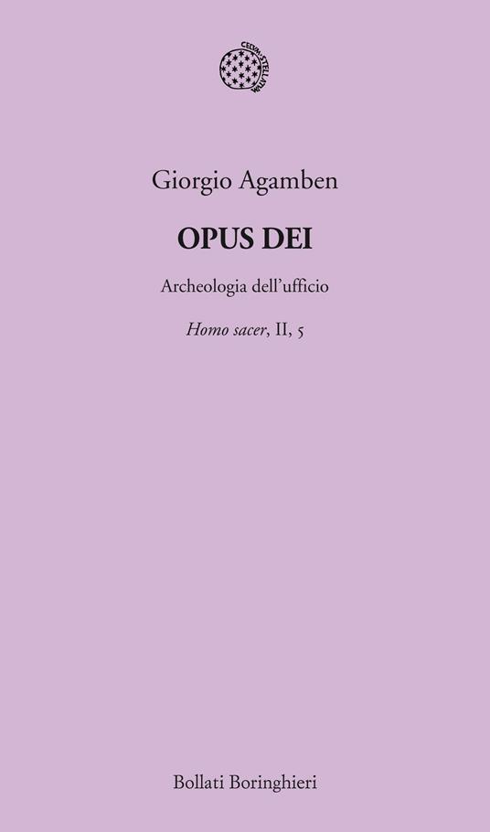 Opus Dei. Archeologia dell'ufficio. Homo sacer. Vol. II/5 - Giorgio Agamben - ebook
