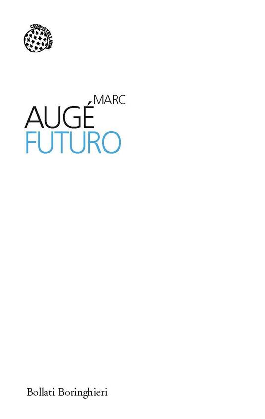 Futuro - Marc Augé,Chiara Tartarini - ebook