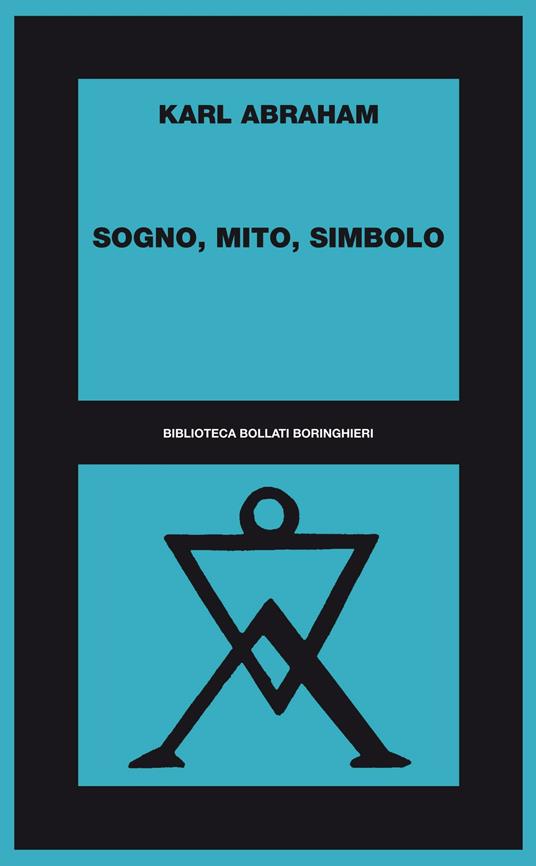 Sogno, mito, simbolo - Karl Abraham,Tonia Cancrini,Ada Cinato - ebook
