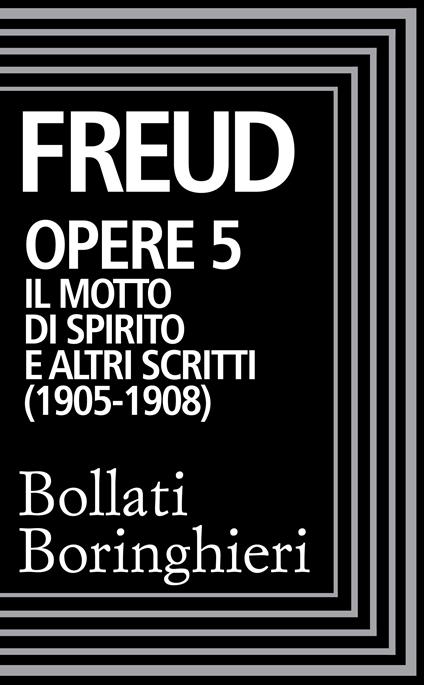 Il Opere. Vol. 5 - Sigmund Freud,Cesare L. Musatti - ebook
