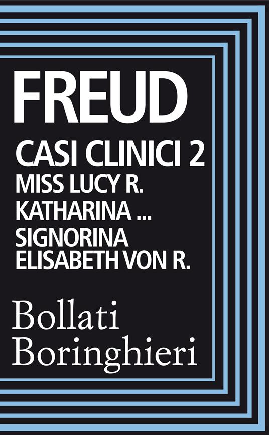 Casi clinici. Vol. 2 - Sigmund Freud,Carlo Federico Piazza - ebook