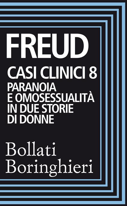 Casi clinici. Vol. 8 - Sigmund Freud,Renata Colorni,Anna Maria Marietti - ebook