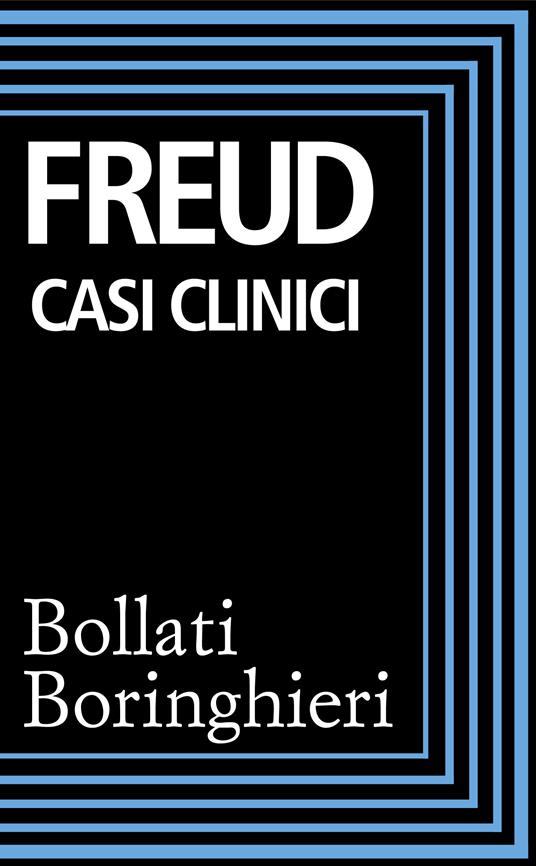 Casi clinici - Sigmund Freud - ebook