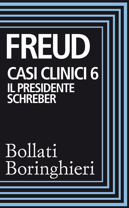 Il Casi clinici. Vol. 6 - Sigmund Freud,R. Colorni,Pietro Veltri - ebook