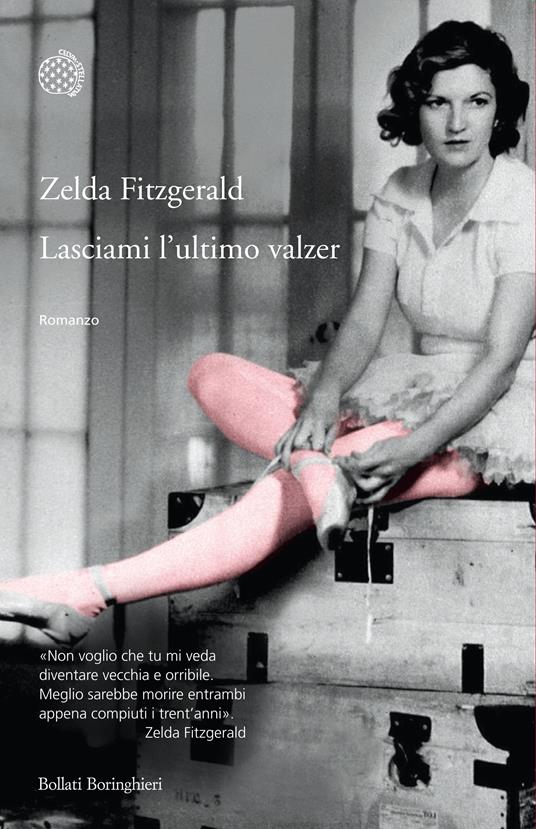 Lasciami l'ultimo valzer - Zelda Fitzgerald,Flavia Abbinante - ebook