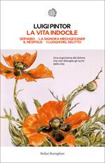 La vita indocile: Servabo-La signora Kirchgessner-Il nespolo-I luoghi del delitto