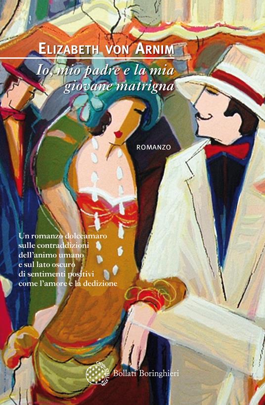 Io, mio padre e la mia giovane matrigna - Elizabeth von Arnim,Simona Garavelli - ebook