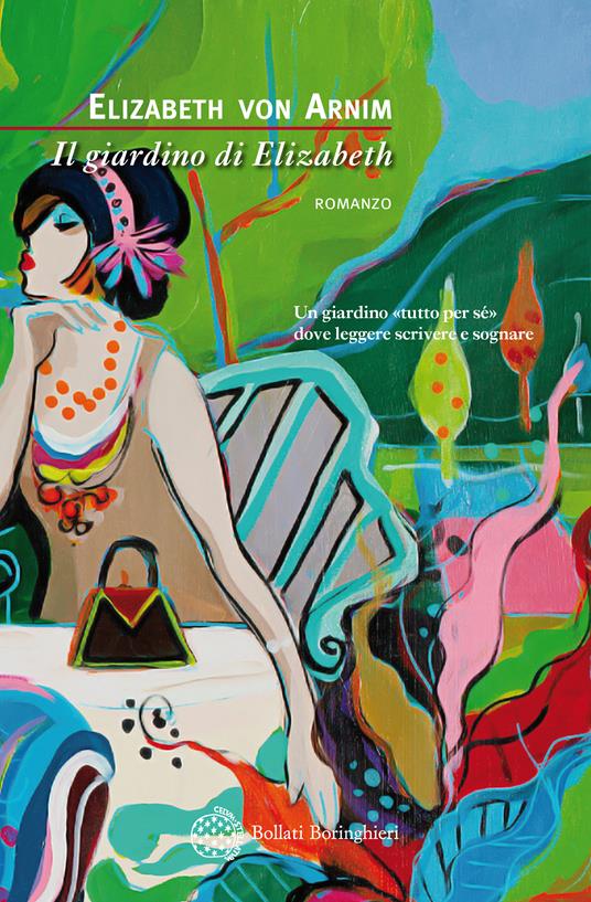 Il giardino di Elizabeth - Elizabeth von Arnim,Graziella Bianchi Baldizzone - ebook