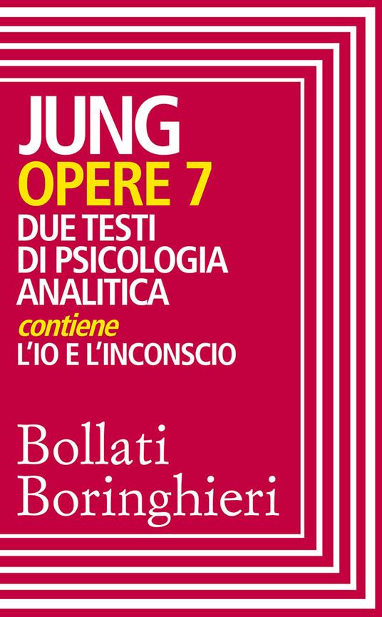 Opere. Vol. 7 - Carl Gustav Jung,Luigi Aurigemma - ebook